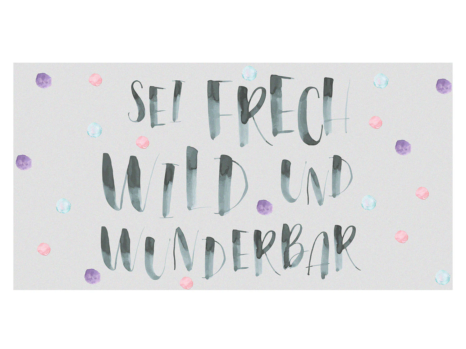 Fensterfolie „Sei frech, wild und wunderbar“ - Image 4